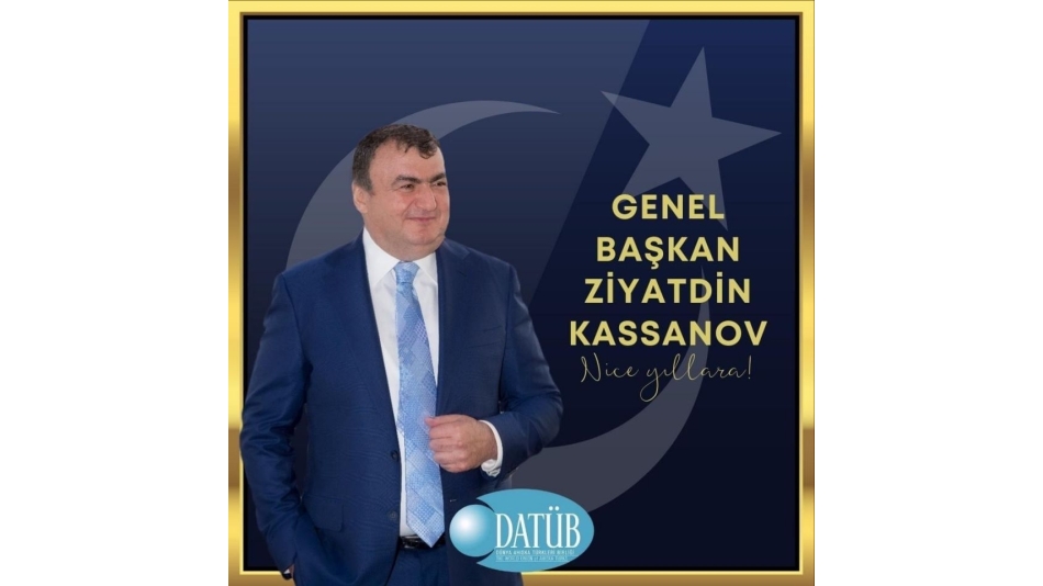 ZİYATDİN KASSANOV’un DOĞUM GÜNÜ