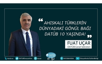 Ahıskalı Türklerin Dünyadaki Gönül Bağı DATÜB 10 Yaşında!